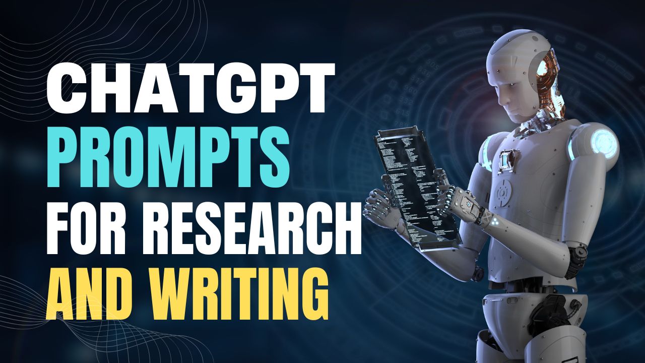 ChatGPT Prompts for Research and Writing