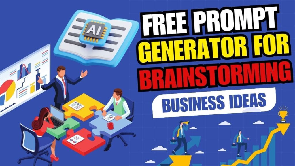Free Prompt Generator for Brainstorming Business Ideas