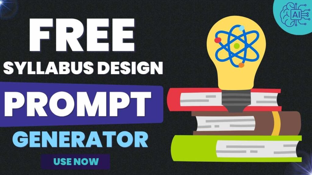 Free Syllabus Design Prompt GeneratorFree Syllabus Design Prompt Generator