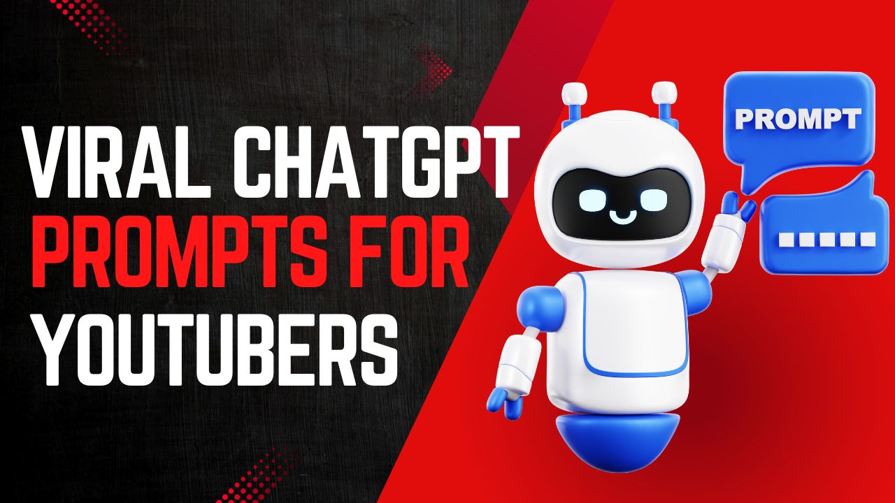 Viral ChatGPT Prompts for YouTubers